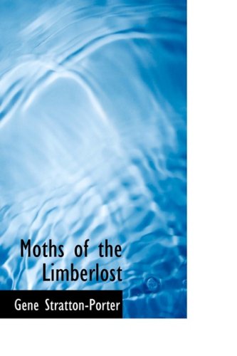 Moths of the Limberlost