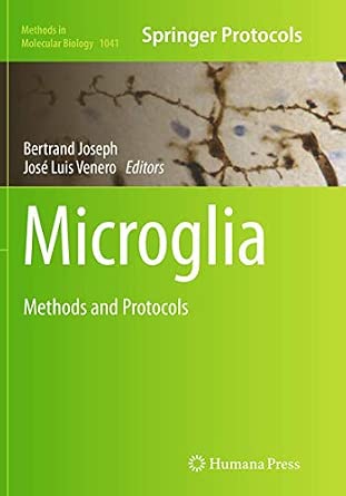Microglia: Methods and Protocols: 1041 Softcover reprint of the original 1st ed. 2013 Edition-Wow! eBook