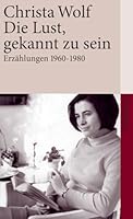 Die Lust gekannt zu sein. Erzählungen 1960-1980 3518459422 Book Cover