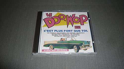 Le Doo-Wop C'Est Plus Fort Que Toi