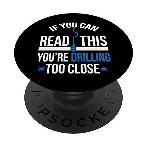 You're Drilling Too Close Funny Ice Fishing PopSockets Agarre y Soporte para Teléfonos y Tabletas