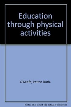 Hardcover Education Through Physical Activities Book