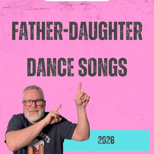 2026 Father-Daughter Dance Songs: Unique Trends & New Music
