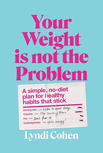 Your Weight Is Not the Problem view 2