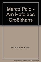 Marco Polo - Am Hofe des Grosskhans B003B2QBFM Book Cover