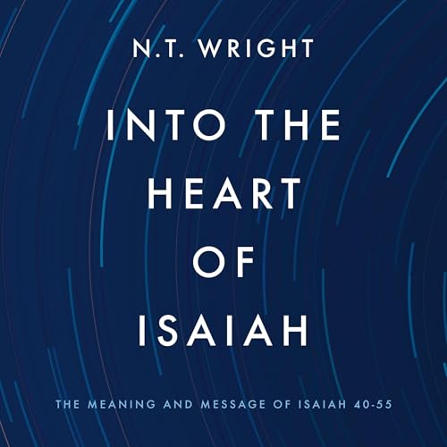 Page de couverture de Into the Heart of Isaiah