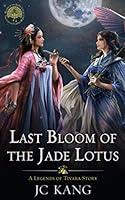 Last Bloom of the Jade Lotus 1712327682 Book Cover