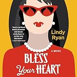 Bless Your Heart: A Novel