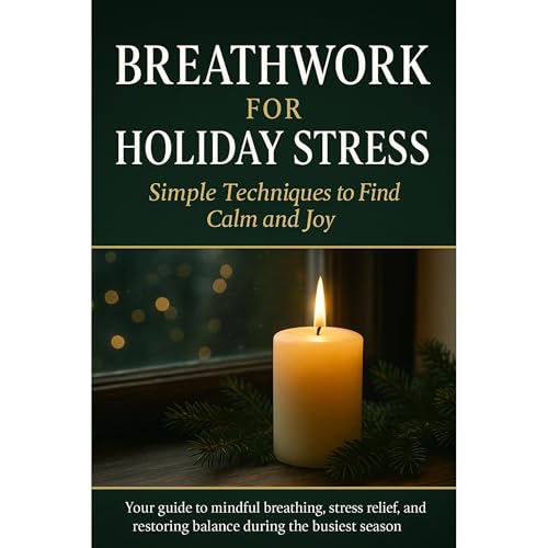 BREATHWORK FOR HOLIDAY STRESS Audiolibro Por Ken Books arte de portada