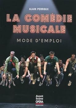 Paperback La Comédie musicale, mode d'emploi [French] Book