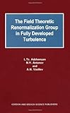 Field Theoretic Renormalization Group in Fully Developed Turbulence