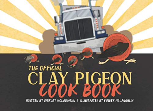 The Official Clay Pigeon Cook Book