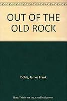 OUT OF THE OLD ROCK B004RZI8NA Book Cover
