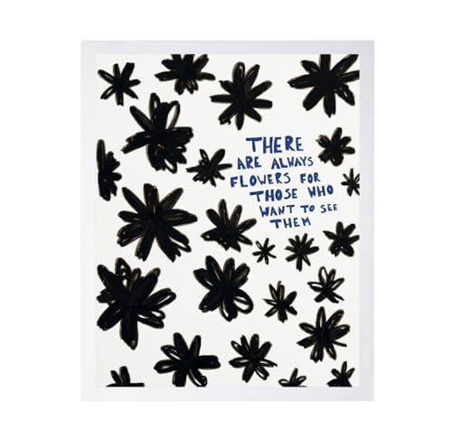 ALPINE INK CO. There Are Always Flowers Poster with Frame - Motivational Quote Artwork - Hand Drawn Black Flower Design - Office Bedroom Living Room Wall Decor - 8x10 White Framed Print