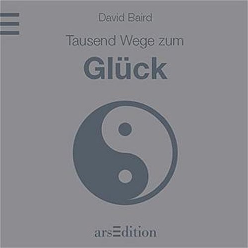 1000 Wege zum Glück 1000 Wege zum Glück