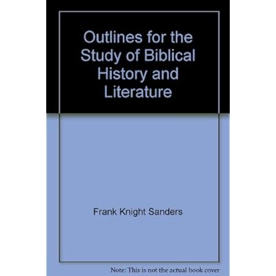 Outlines for the Study of Biblical History and Literature