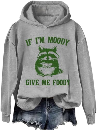 If I'm Moody Give Me Foody Hoodie, If I'm Moody Give Me Foody Sweatshirt, If I'm Moody Give Me Foody Shirt Men Women4