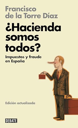 ¿Hacienda somos todos? (Libros para entender la crisis): Impuestos y fraude en España