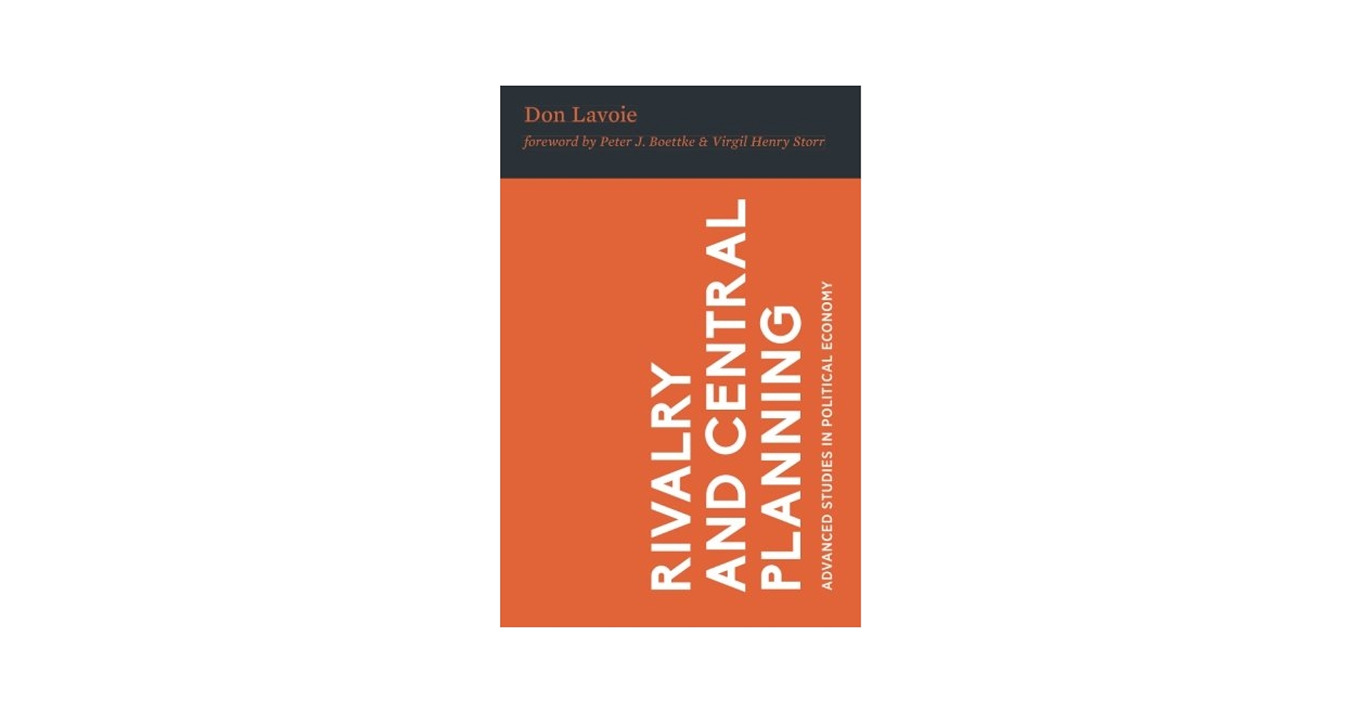 Rivalry and Central Planning: The Socialist Calculation