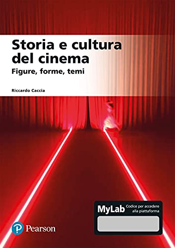  Storia e cultura del cinema. Figure, forme, temi. Ediz. mylab