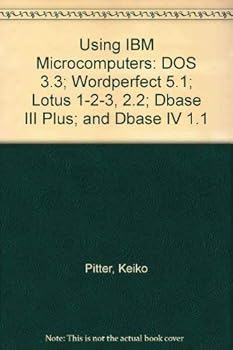 Hardcover Using IBM Microcomputers Dos, dBASE Iii, and dBASE IV Book