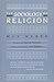The Sociology of Religion