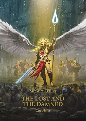 The Lost and the Damned (Volume 3) (The Horus Heresy: Siege of Terra)