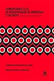 Comentários à Lei de Recuperação de Empresas e Falência: Lei n. 11.101, de 09 de fevereiro de 2005 (Portuguese Edition)