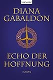 Echo der Hoffnung: Roman (Die Highland-Saga, Band 7) - Diana Gabaldon