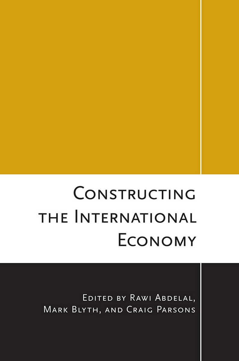 Buy Constructing the International Economy (Cornell Studies in Political Economy) — BookShops.in