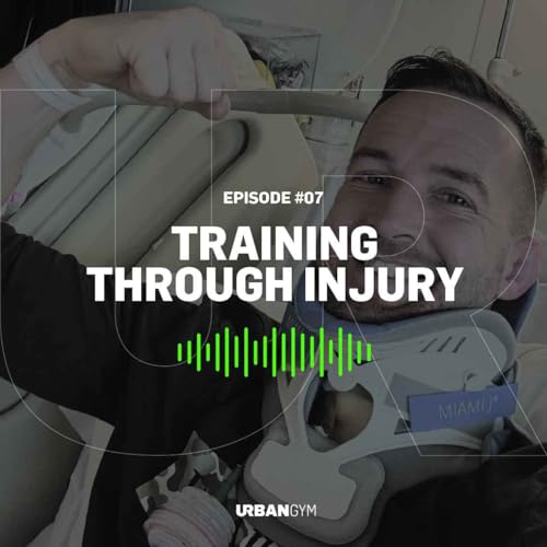 UR Podcast S02E07: Training Through Injury cover art