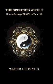 Hardcover The Greatness Within: How to Manage PEACE in Your Life Book