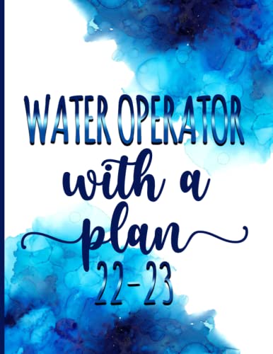 Water Operator With A Plan│ 2022-2023 Monthly Calendar Planner: Water Operator Gag Gifts │ Funny Organizer Diary Book To Dos Notes Passwords Budget For Appreciation birthday christmas image 2