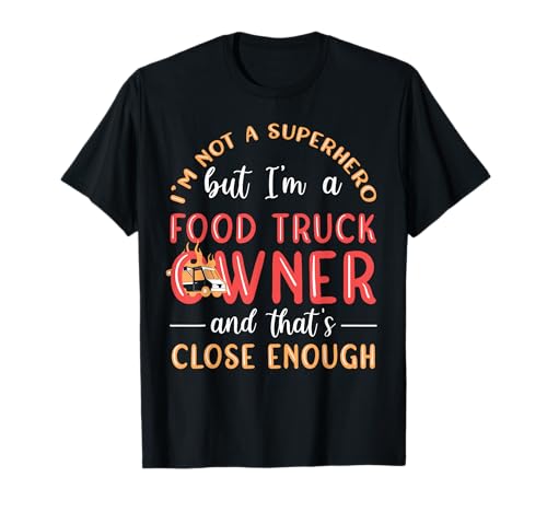 Food Truck Owner Superhero Food Truck T-Shirt