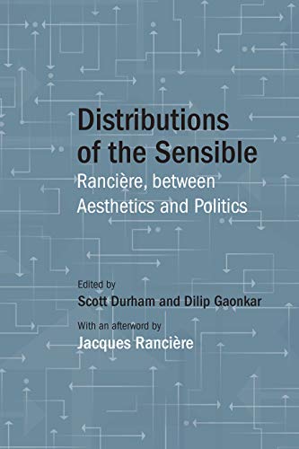 Distributions of the Sensible: Rancière, between Aesthetics and Politics (English Edition)