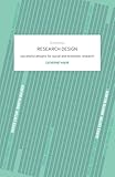 Research Design: Succesful Designs for Social Economics Research (Social Research Today)