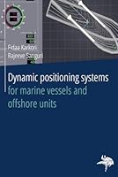 Dynamic positioning systems for marine vessels and offshore units B0FWSWMZQ7 Book Cover