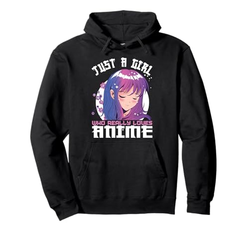Anime Gifts for Teen Girls Just A Girl Who Loves Anime Pullover H...