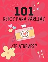 101 Retos para Parejas: Libro de citas para parejas (Spanish Edition) B0DC5128S9 Book Cover