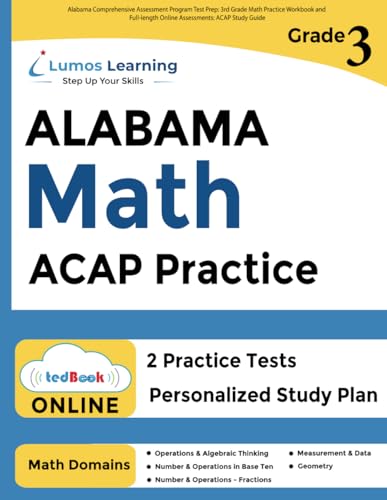 Alabama Comprehensive Assessment Program Test Prep: 3rd Grade Math Practice Workbook and Full-length Online Assessments: ACAP Study Guide