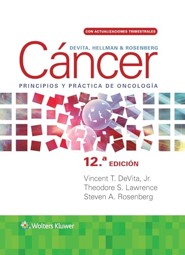 DeVita, Hellman y Rosenberg. Cáncer. Principios y práctica de oncología: Principios y práctica de oncología