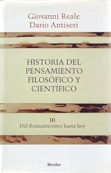Paperback Historia del pensamiento filosófico y científico III: Del Romanticismo hasta hoy [Spanish] Book