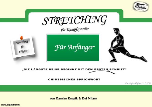 Stretching für Kampfsportler - Anfänger (German Edition)