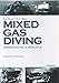 Mixed Gas Diving. Immersione A Miscele - 3
