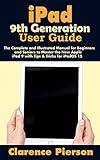  iPad 9th Generation User Guide: The Complete and Illustrated Manual for Beginners and Seniors to Master the New Apple iPad 9 with Tips & Tricks for iPadOS 15 (English Edition)
