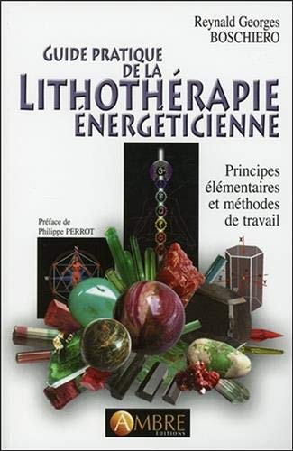  Guide pratique de la lithothérapie énergéticienne Livre eBook France