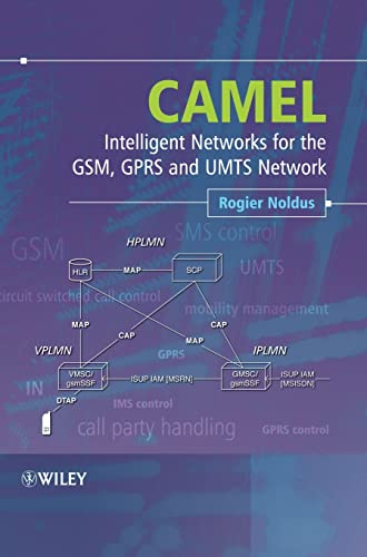 CAMEL: Intelligent Networks for the GSM, GPRS and UMTS Network