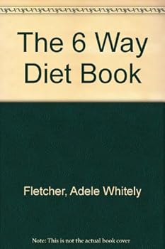 The 6 Way Diet Book