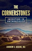 The Cornerstones: Investing in Authenticity B0D8TVTHDL Book Cover