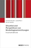 van santen shantel  Situation und Perspektiven von Kindertageseinrichtungen: Empirische Befunde